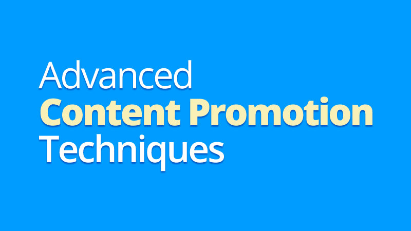 Headline for Advanced Content Promotion Techniques