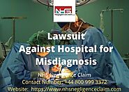 Lawsuit Against Hospital for Misdiagnosis | Hospital Negligence Claims UK