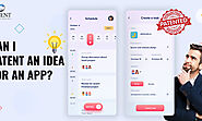 Can I Patent an Idea for an App: An Ultimate Guide