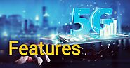 Features of 5G Technology | 5G Key Features With 20Gbps Peak Speed - NepaliBros