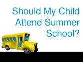 Should my child attend summer school