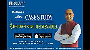 Reliance Jio Business Model 2020 | Complete Case Study by Imperial Money