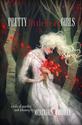 2. Pretty Little Dead Girls by Mercedes M. Yardley. Although this is a brand new release, it definitely belongs on th...