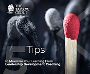 5 Tips to Maximize Your Learning From Leadership Development Coaching