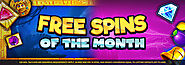 Free Spins Of The Month | Well Done Slots