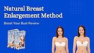 Boost Your Bust Review — How to Enlarge Breast Naturally | by Nikul Kachhadiya | Sep, 2020 | Medium