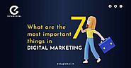 What are The 7 Most Important Things In Digital Marketing?