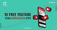 Top 10 Free youtube video downloader Apps