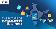 What Would Be The Growth Of E-commerce In India?