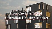 How COVID Affected Australian Housing Market by Jamie Harrison - Real Estate Agent - Issuu