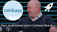 Venture Capital Giant Marc Andreessen Joins Coinbase Board. Coinbase IPO? Crypto space momentum!