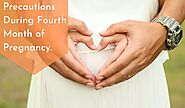 Precautions during fourth month of pregnancy to take-2020 -