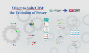 Vtiger to SuiteCRM: Evolution of Power