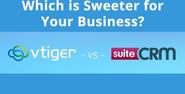 Vtiger vs SuiteCRM: Which is Sweeter for your Business?