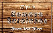 How to Remove Scratches from Your Floor - SEO SMO Company