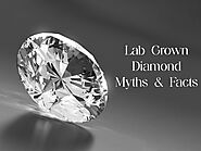 Presenting Myths and Facts About Lab-Grown Diamonds
