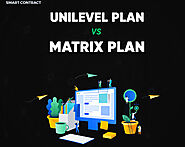 Understanding the Difference between Unilevel Plan and Matrix Plan – Part 1