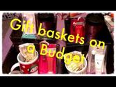 Gift basket ideas for women ( on a budget )