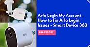 Arlo Login My Account - How to Fix Arlo Login Issues - Smart Device 360