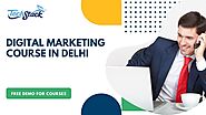 Reasons To Learning a Digital Marketing Course in Delhi — 2022