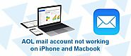 Why Is My AOL mail account not working on iPhone and Macbook?