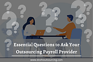 6 Essential Questions to Ask Your Outsourcing Payroll Provider