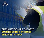Checklist to Hire the Best Warehousing & Storage Services in India