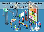 Best Practices to Consider for Magento 2 Theme Development
