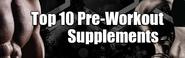 top 10 best pre workout supplements