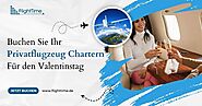 Buchen Sie Ihr Privatflugzeug chartern für den Valentinstag