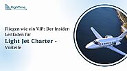 Fliegen Sie wie ein VIP: Der Insider-Leitfaden zu den Vorteilen des Light Jet Charter – Flight time gmbh blog