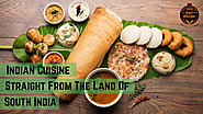 Indian Cuisine, Straight from the Lands of South India | Idli, Dosa, Vada, Uttapam, Mysore Pak