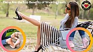 These Are the Top Benefits of Wearing Heels