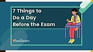 Exam Tips - 7 Things to do a Day Before Exam | Swiflearn