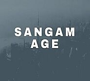 Sangam Age | Important Facts For Exam (2020)