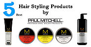 Crwe World | 5 Best Hair Styling Products by Paul Mitchell