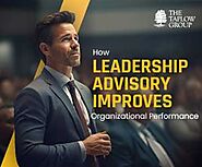 How Leadership Advisory Improves Organizational Performance