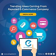 Trending ideas coming from reputed ecommerce company in kolkata