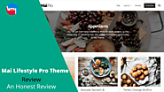 Mai Lifestyle Pro Theme Review - An Honest Review With Pros & Cons