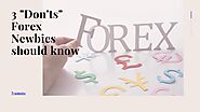 Forex Newbies should know these Things | Tradesto Review
