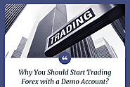 Why You Should Start Trading Forex with a Demo Account?