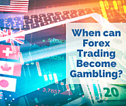 When can Forex Trading Become Gambling? – Tradesto Review