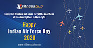 Happy Indian Air Force Day 2020 to All - VFitnessClub