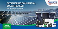 Deciphering Commercial Solar Panels: An In-Depth Guide