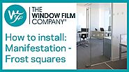 How to install Frosted Glass Manifestation Squares | WindowFilm.co.uk