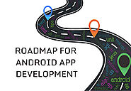 Android Mobile App Development Roadmap 2020 - Redblink Inc