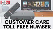 Airtel DTH Customer Care 24x7 Toll Free Number 2020