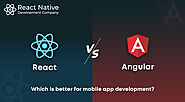 Which is better for mobile app development, React or Angular?