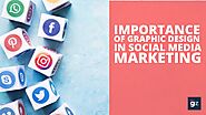 Importance Of Graphic Design In Social Media Marketing