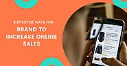 8 Cost-Effective Ideas for Brands to Increase Online Sales - Yourdigibuddy